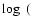 $\log~ ($