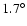 $1.7^{\circ}$