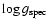 $\log g_{\rm spec}$