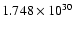 $ 1.748\times 10^{30}$