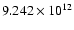 $ 9.242\times 10^{12}$