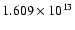 $ 1.609\times 10^{13}$