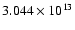 $ 3.044\times 10^{13}$