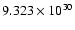 $ 9.323\times 10^{30}$