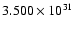 $ 3.500\times 10^{31}$
