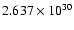 $2.637\times 10^{30}$