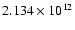 $2.134\times 10^{12}$