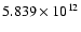 $5.839\times 10^{12}$