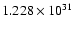 $1.228\times 10^{31}$