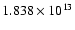 $1.838\times 10^{13}$