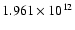 $ 1.961\times 10^{12}$