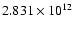 $ 2.831\times 10^{12}$