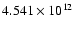 $ 4.541\times 10^{12}$
