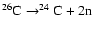 $^{26}{\rm C}\rightarrow ^{24}{\rm C}+2{\rm n}$
