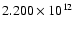 $2.200\times 10^{12}$