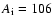 $A_{\rm i}=106$