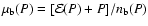 $\mu_{\rm b}(P)=[{\cal E}(P)+P]/n_{\rm b}(P)$