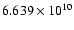 $ 6.639\times 10^{10}$