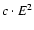 $c\cdot E^{2}$