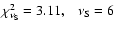 $\chi^{2}_{\nu_{\rm S}}= 3.11,
\;\;\; \nu_{\rm S}= 6$