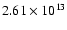 $2.61 \times 10^{13}$