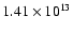 $1.41 \times 10^{13}$