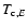 $T_{{\rm c},E}$