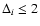 $\Delta_i \le 2$
