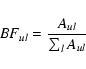 \begin{displaymath}%
BF_{ul} = \frac{A_{ul}}{\sum_l A_{ul}}
\end{displaymath}
