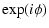 $\displaystyle \exp(i\phi)$