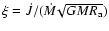 $\xi=\dot J/(\dot M\!\sqrt{GMR_{\rm a}})$