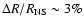 $\Delta R/R_{\rm NS}\sim 3\%$