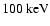 $100~{\rm keV}\xspace$