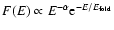 $ F(E)\propto E^{-\alpha}{\rm e}^{-E/E_{\rm fold}}$