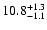 $10.8^{\rm +1.3}_{-1.1}$