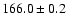 $ 166.0 \pm 0.2 $