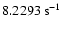 $8.2293~{\rm s}^{-1}$