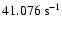 $41.076~{\rm s}^{-1}$
