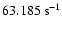 $63.185~{\rm s}^{-1}$