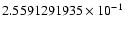 $2.5591291935 \times 10^{-1}$