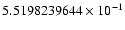 $5.5198239644 \times 10^{-1}$
