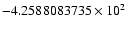 $-4.2588083735 \times 10^{2}$
