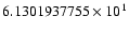 $6.1301937755 \times 10^{1}$