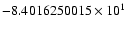 $-8.4016250015 \times 10^{1}$