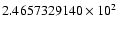 $2.4657329140 \times 10^{2}$