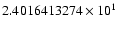 $2.4016413274 \times 10^{1}$
