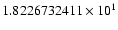 $1.8226732411 \times 10^{1}$
