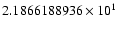 $2.1866188936 \times 10^{1}$