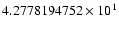 $4.2778194752 \times 10^{1}$