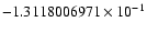 $-1.3118006971 \times 10^{-1}$